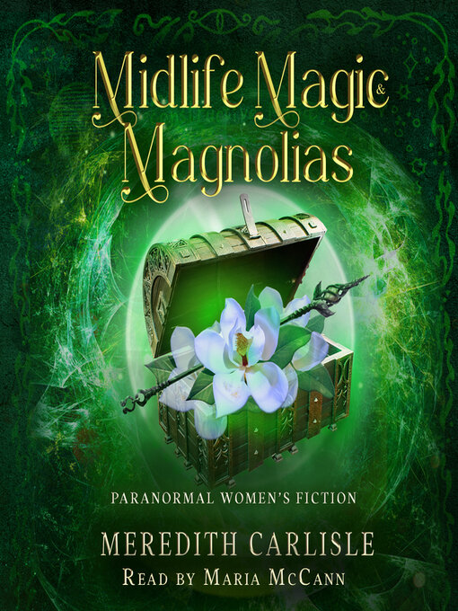 Title details for Midlife Magic & Magnolias by Meredith Carlisle - Available